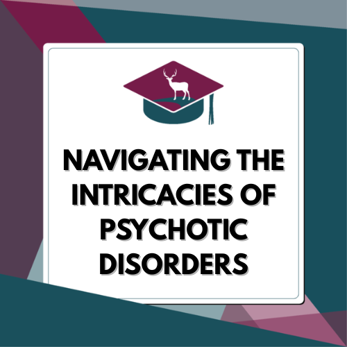 Psychotic Disorders