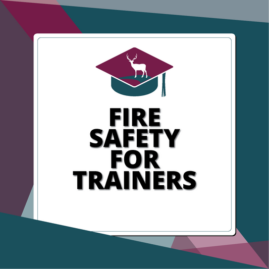 Fire Safety for Trainers